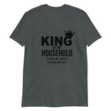 King of the Household Short-Sleeve Unisex T-Shirt