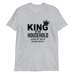 King of the Household Short-Sleeve Unisex T-Shirt