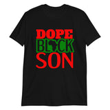 Dope Black Son Short-Sleeve Unisex T-Shirt