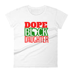 Dope Black Daughter Women's short sleeve t-shirt