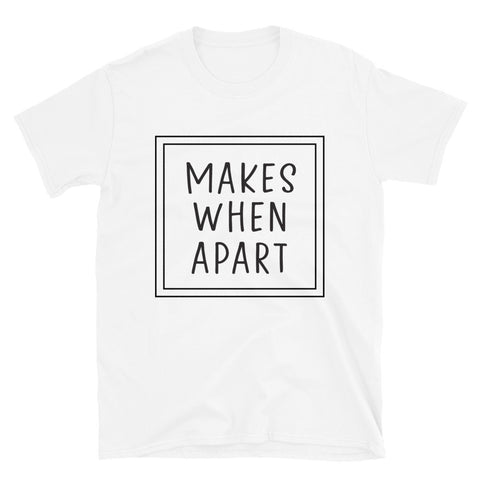 Nothing Makes Sense 2 Short-Sleeve Unisex T-Shirt