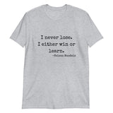 I Never Lose Short-Sleeve Unisex T-Shirt