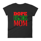 Dope Black Mom Women's short sleeve t-shirt