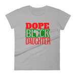 Dope Black Daughter Women's short sleeve t-shirt