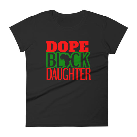 Dope Black Daughter Women's short sleeve t-shirt