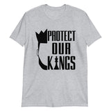 Protect Our Kings Short-Sleeve Unisex T-Shirt