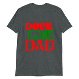 Dope Black Dad Short-Sleeve Unisex T-Shirt