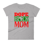 Dope Black Mom Women's short sleeve t-shirt