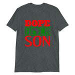 Dope Black Son Short-Sleeve Unisex T-Shirt