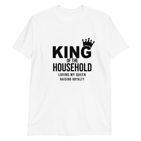 King of the Household Short-Sleeve Unisex T-Shirt