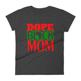 Dope Black Mom Women's short sleeve t-shirt