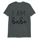 If Lost Return to Babe - I am Babe Short-Sleeve Unisex T-Shirt