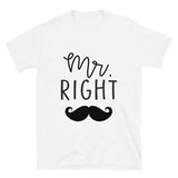 Mr. Right Short-Sleeve Unisex T-Shirt