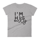 I'm Her One - His Only Women's short sleeve t-shirt